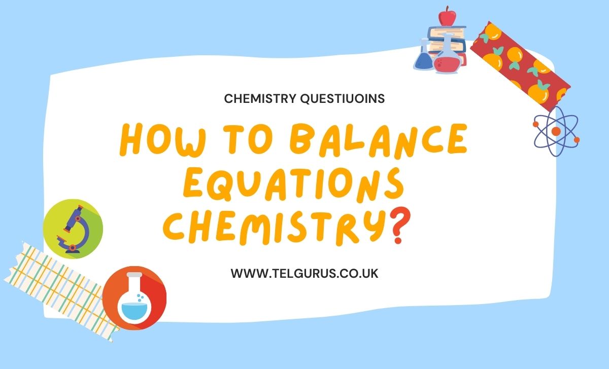 How to balance equations chemistry 