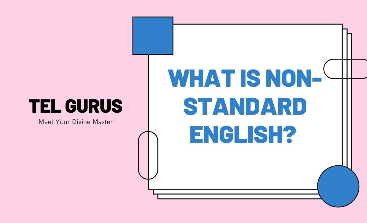 what-is-non-standard-english