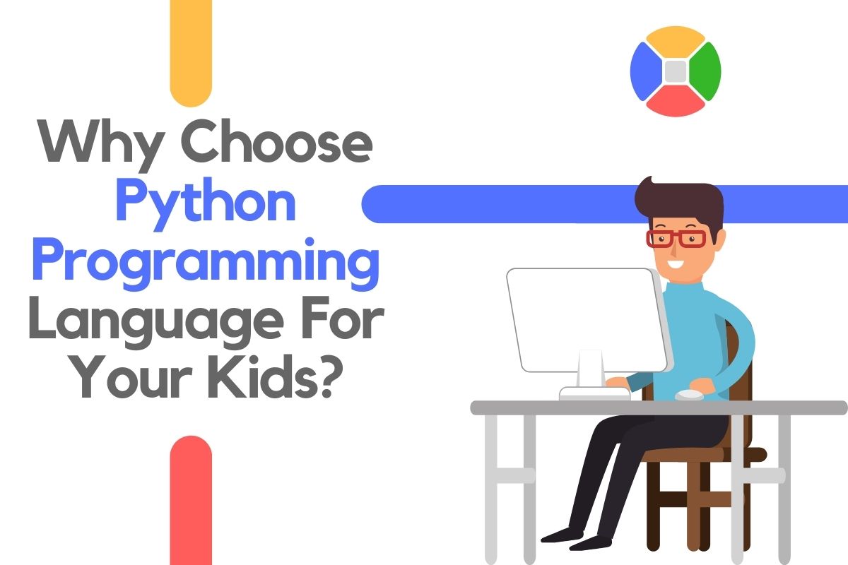 Why Choose Python Programming Language For Your Kids?