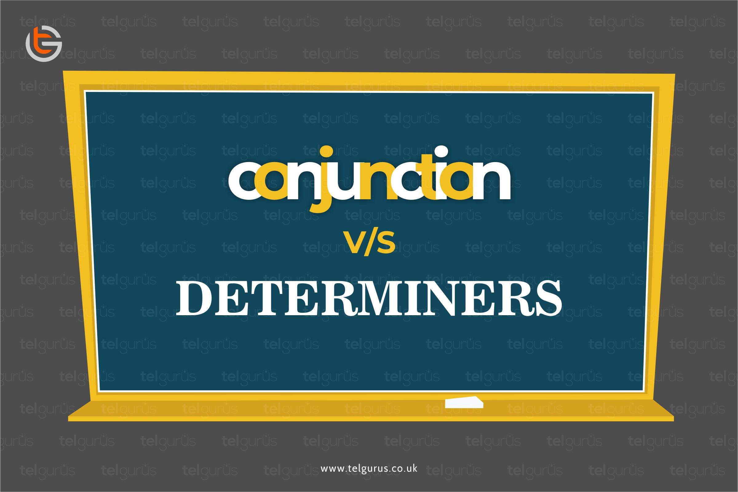 Difference between Conjunctions and Determiners.
