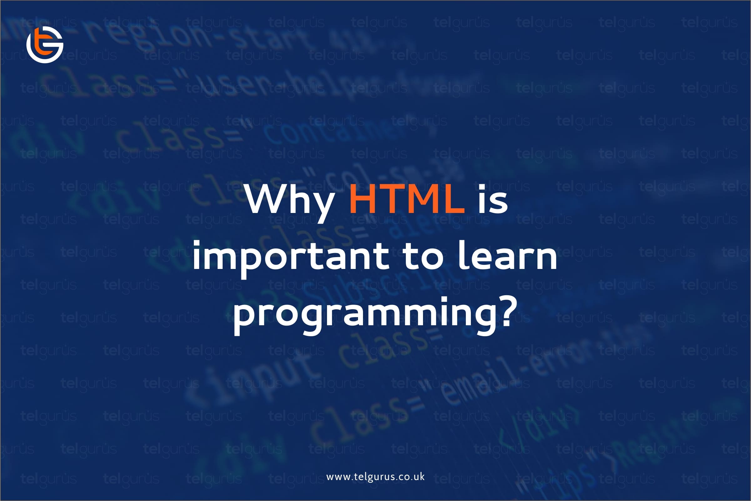 Why HTML is important to learn programming?